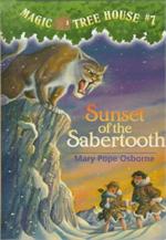 Magic Tree House #7 - Sunset of the Sabertooth